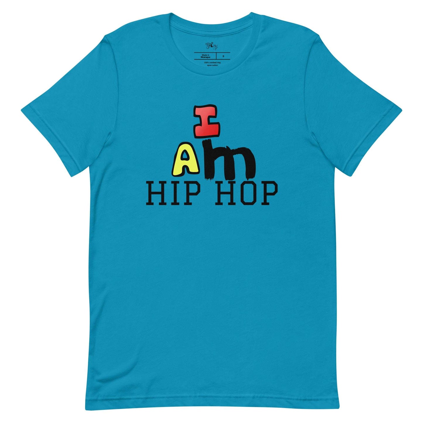 I Am Hip Hop T-Shirt Aqua / 4XL