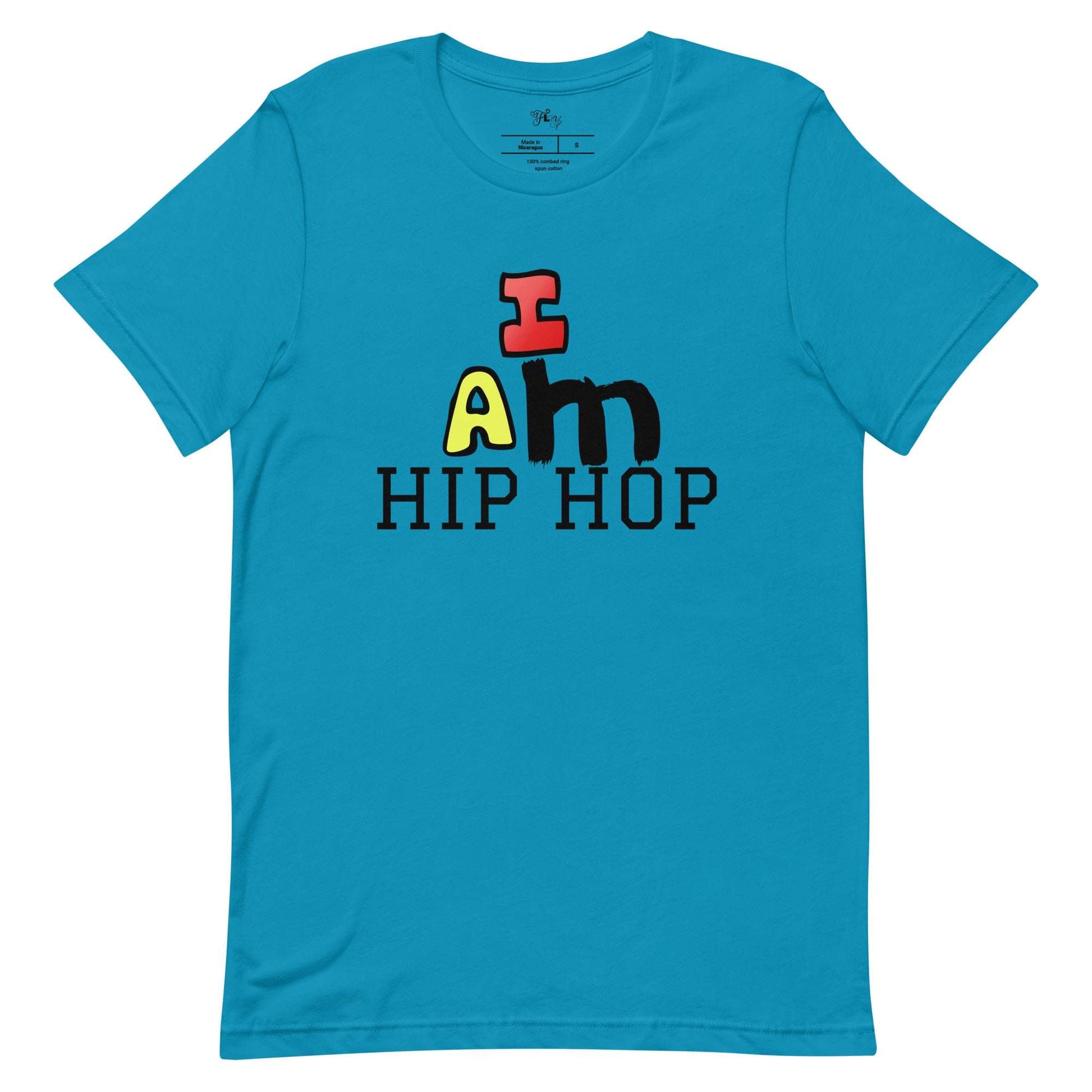 I Am Hip Hop T-Shirt Aqua / 4XL