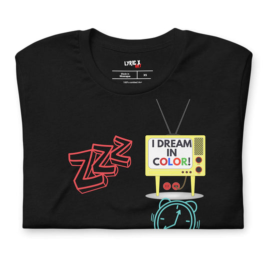 I Dream In Color T-Shirt