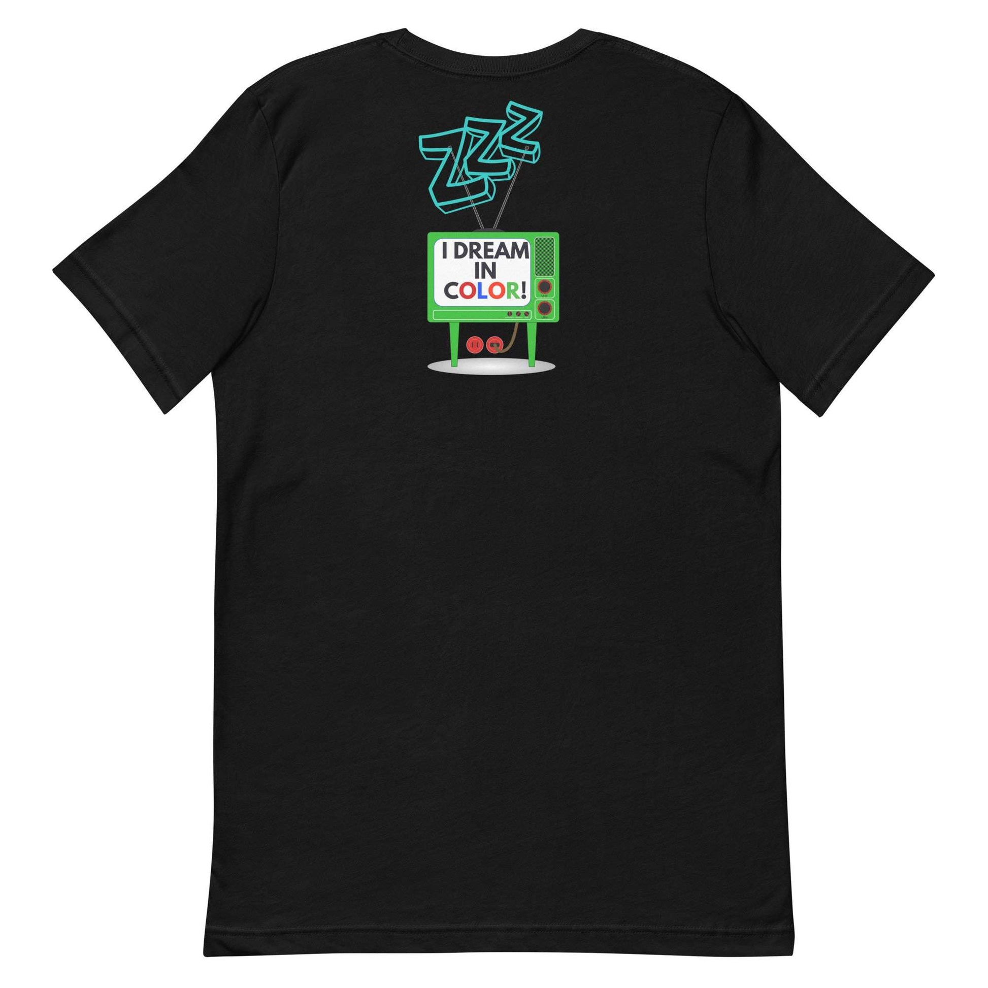 I Dream In Color T-Shirt