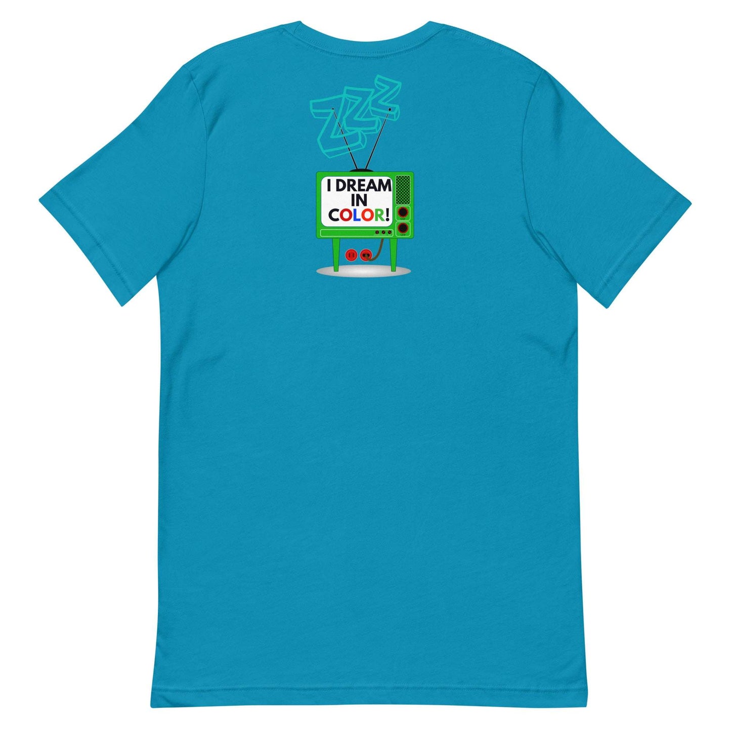 I Dream In Color T-Shirt