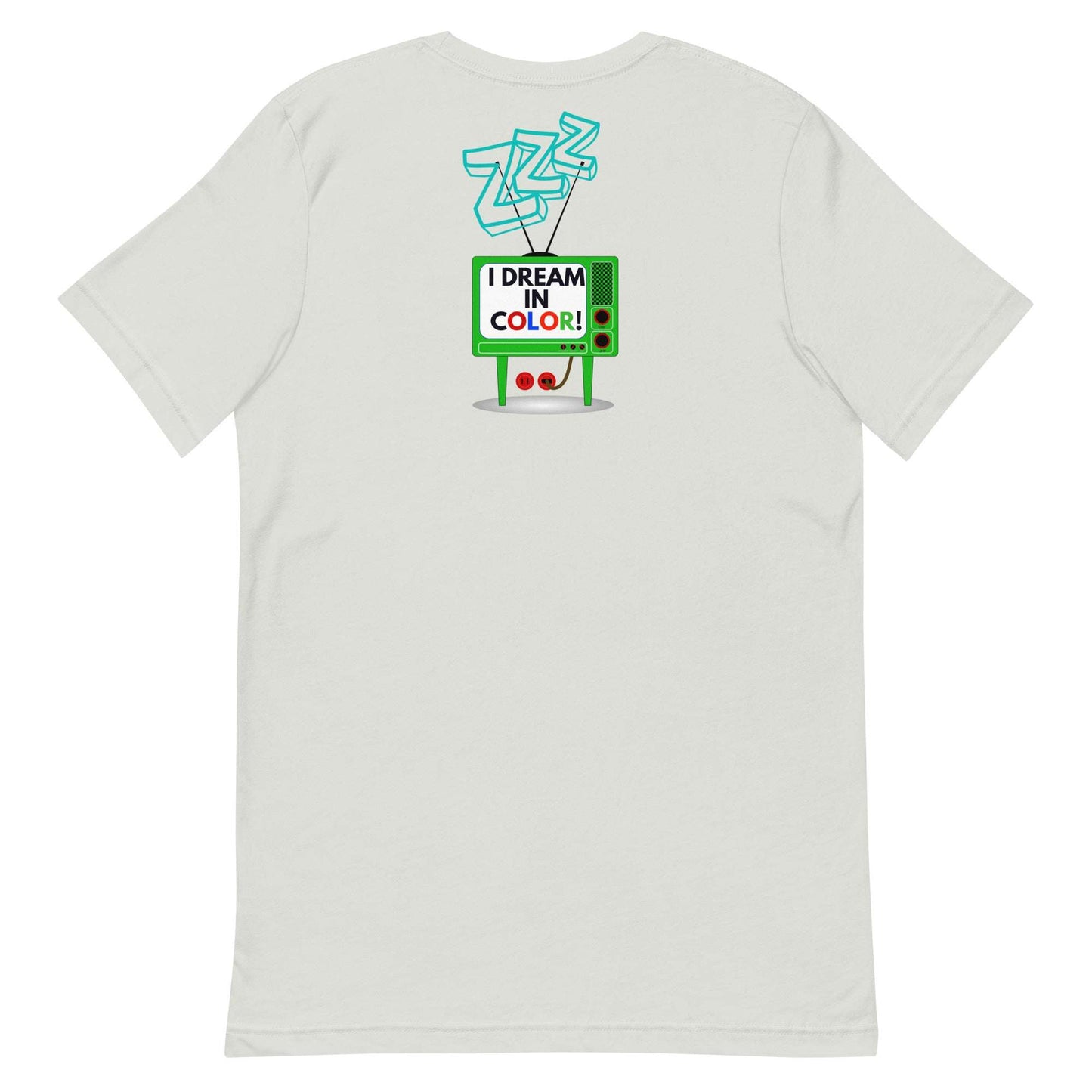 I Dream In Color T-Shirt