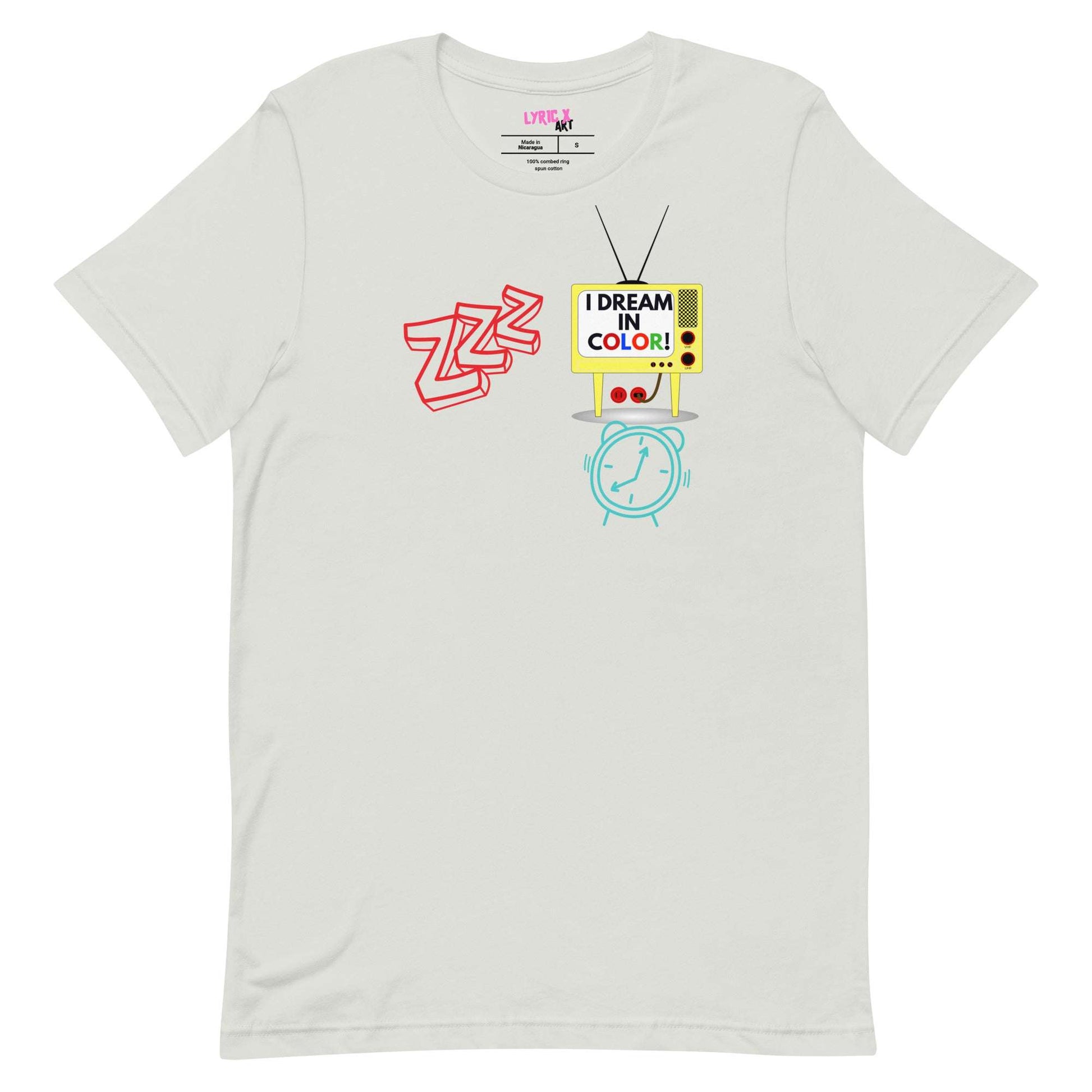 I Dream In Color T-Shirt Silver / 2XL