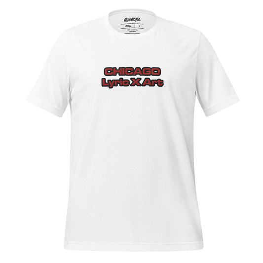 Chi &amp;quot;Chicago&amp;quot; Lyric X Art T-Shirt