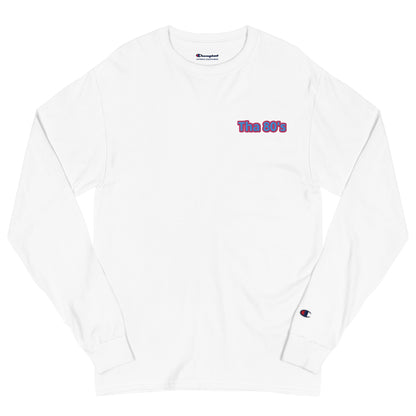 Tha 80's Champion Long Sleeve Shirt - lyricxart