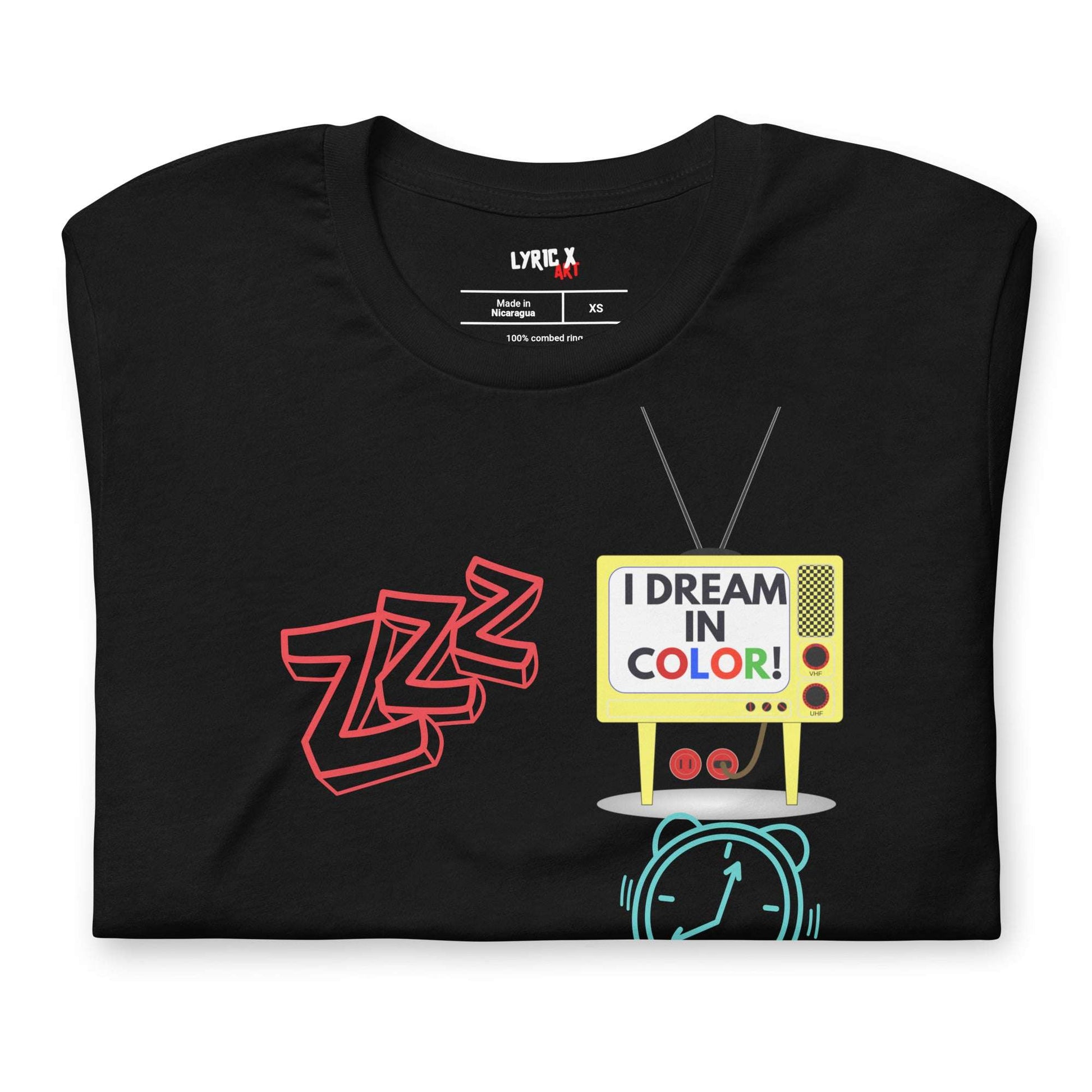 I Dream In Color T-Shirt - lyricxart