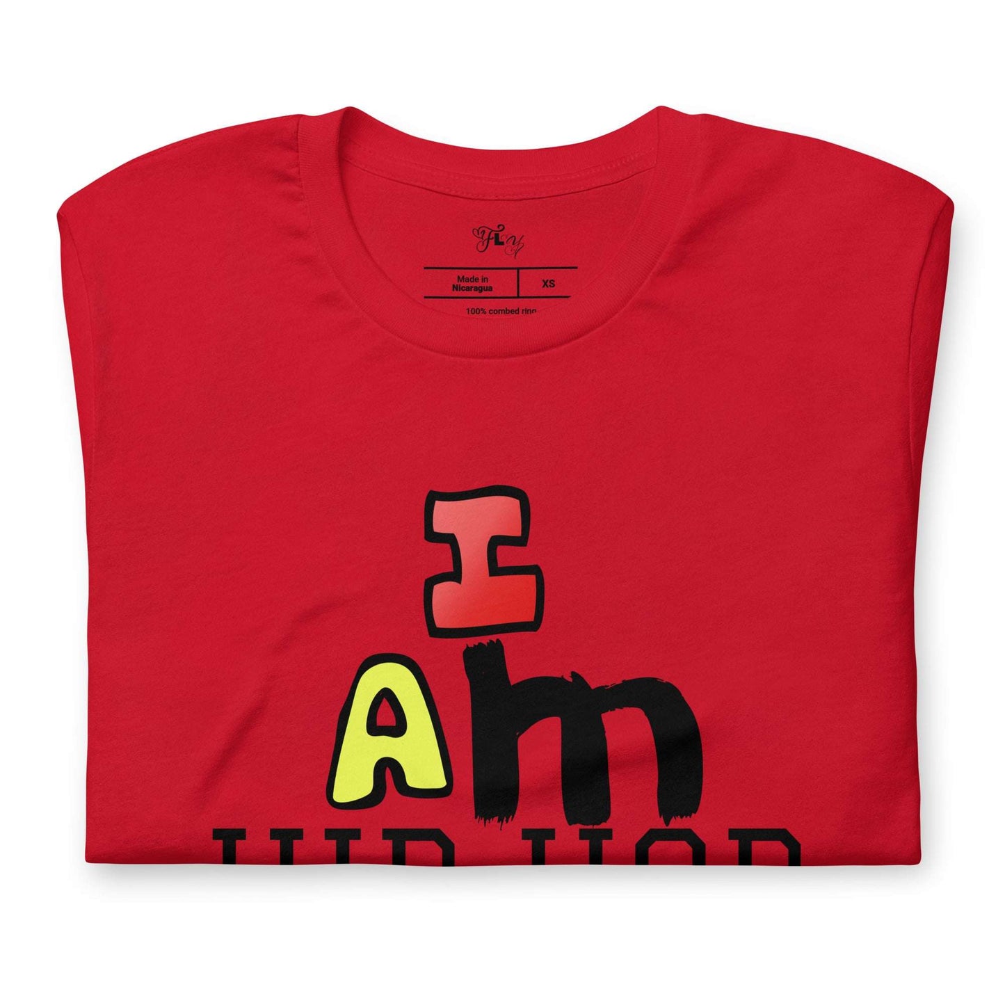 I Am Hip Hop T-Shirt - lyricxart