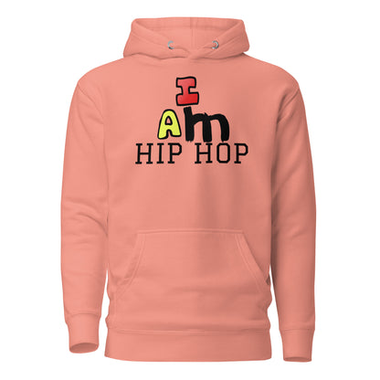 I Am Hip Hop Hoodie - lyricxart