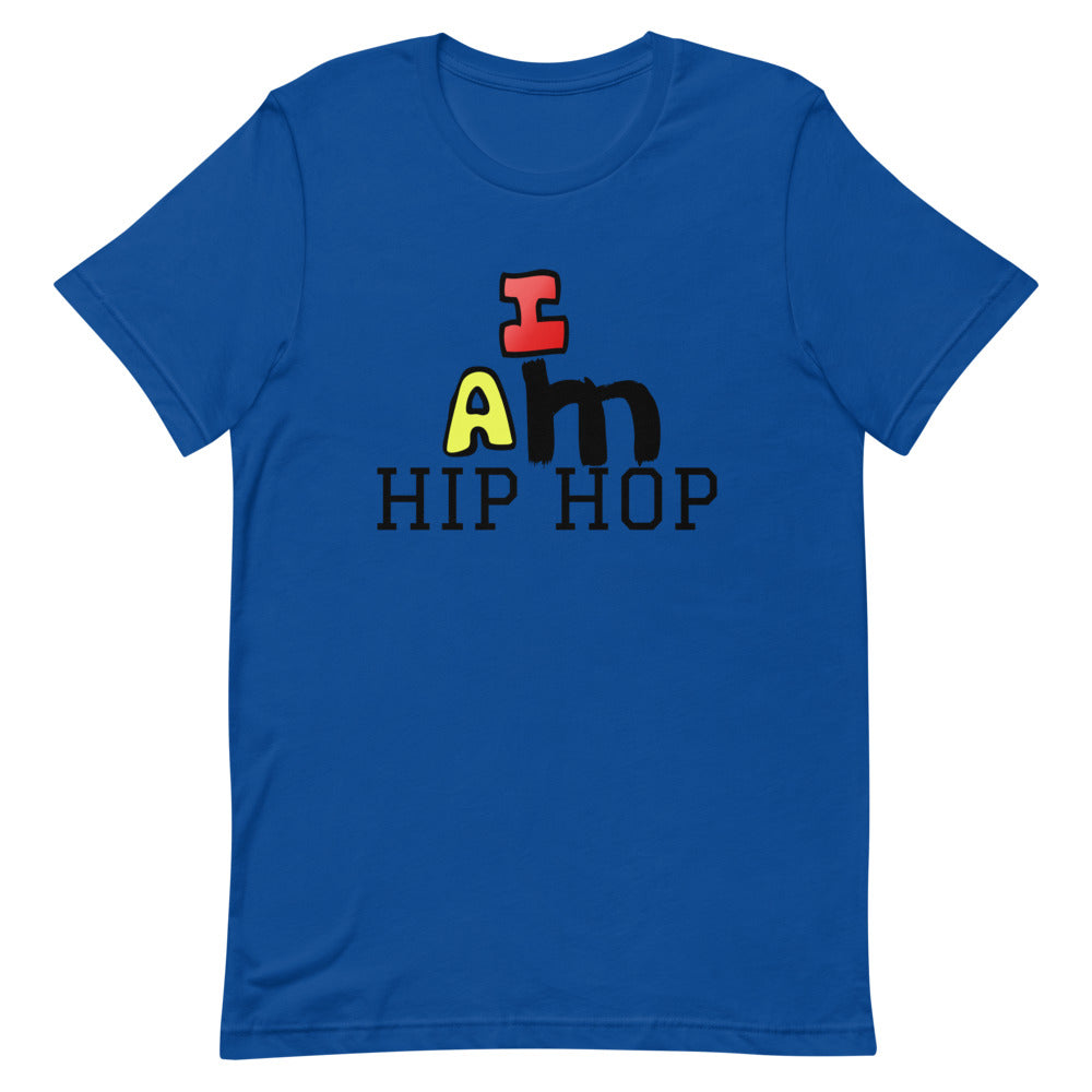 I Am Hip Hop T-Shirt - lyricxart
