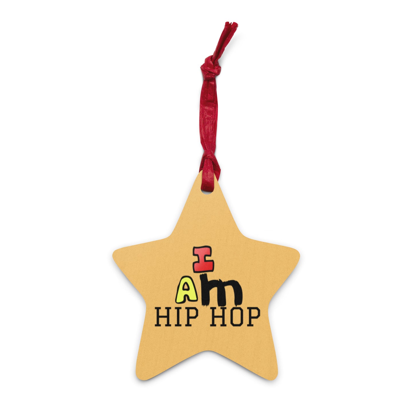 I Am Hip Hop Wooden Ornament double-sided - lyricxart